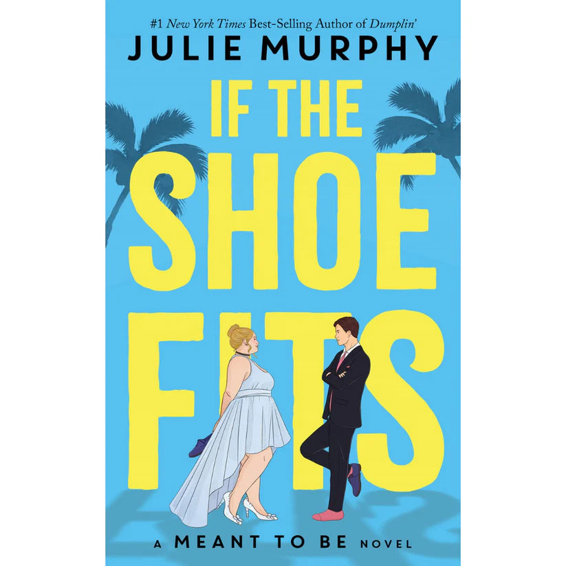 If the Shoe Fits by Julie Murphy