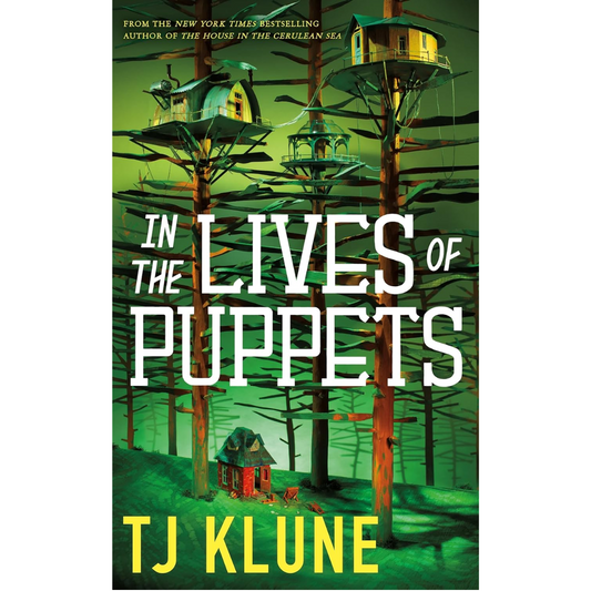 In the Lives of Puppets By T.J. Klune