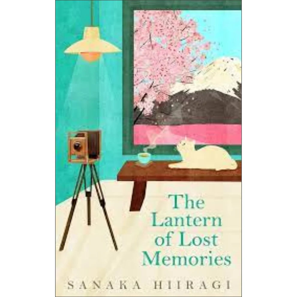 The Lantern of Lost Memories by Sanaka Hiiragi