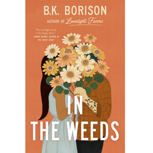 In the Weeds by B.K. Borison