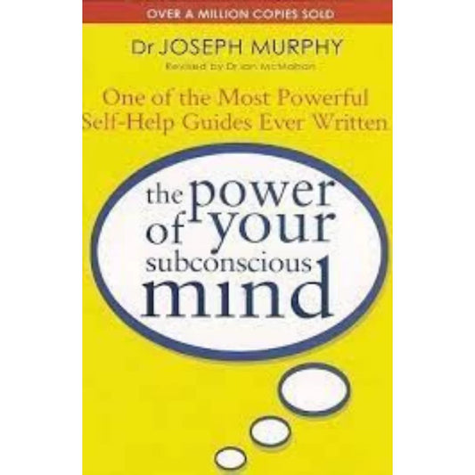 The Power of Your Subconscious Mind by Joseph Murphy