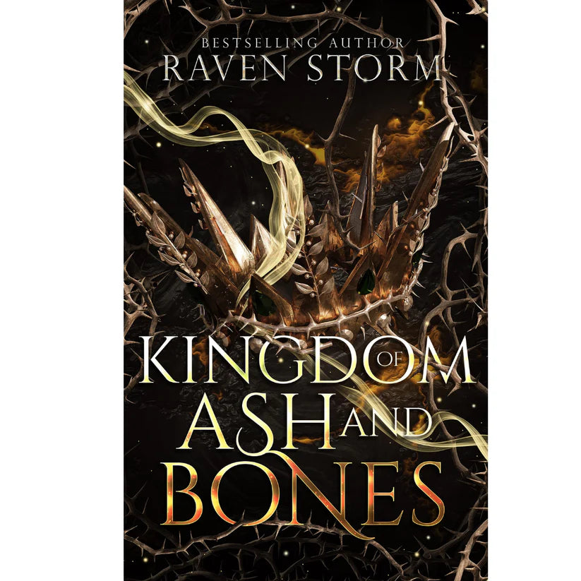 Kingdom of Ash & Bone by Raven Storm