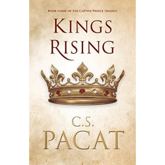 Kings Rising By C.S. Pacat