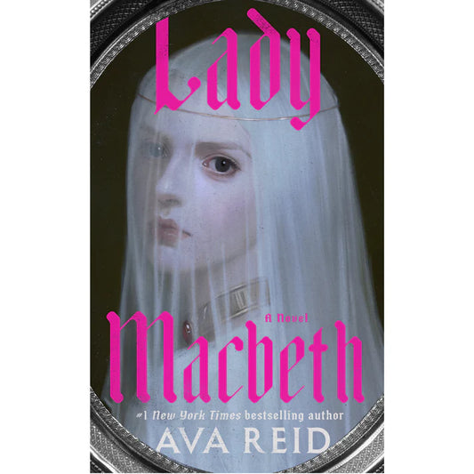 Lady Macbeth by Ava Reid