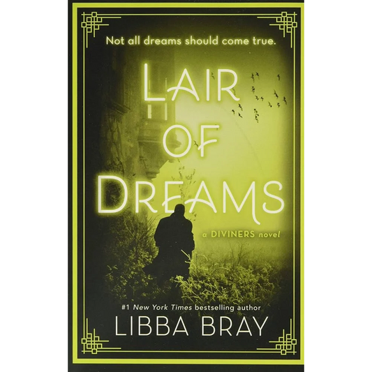 Lair of Dreams By Libba Bray