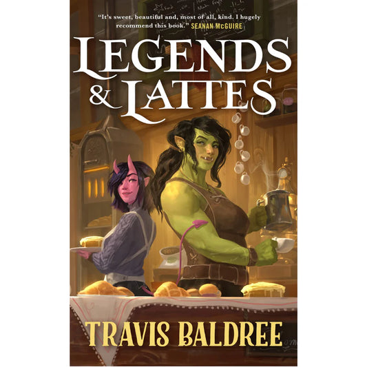 Legends & Lattes By Travis Baldree