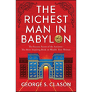 The Richest Man in Babylon By George S. Clason