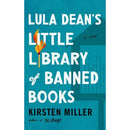 Lula Dean's Little Library of Banned Books by Kirsten Miller