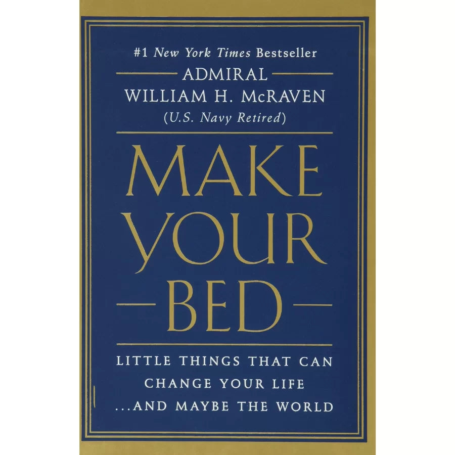 Make Your Bed by William H. McRaven