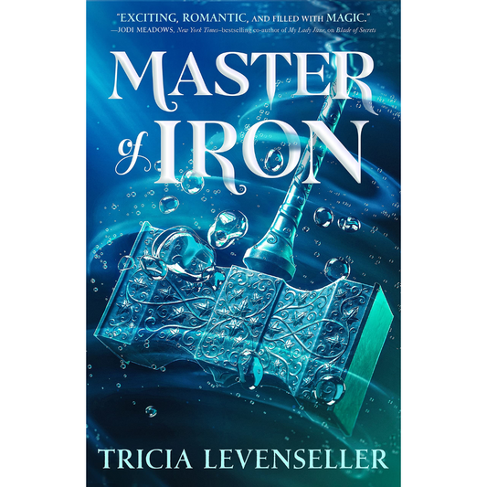 Master of Iron By Tricia Levenseller