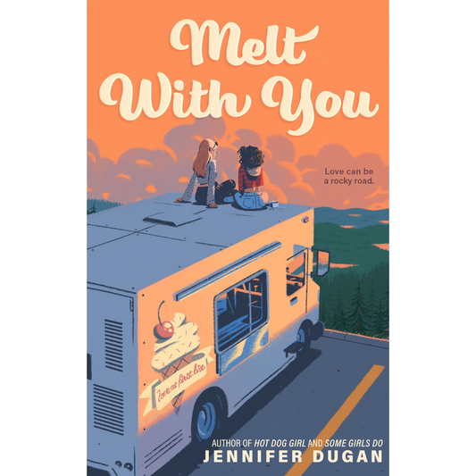 Melt With You By Jennifer Dugan