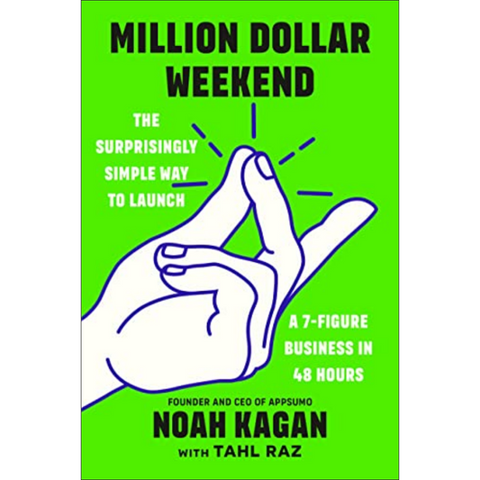 Million Dollar Weekend by Noah Kagan