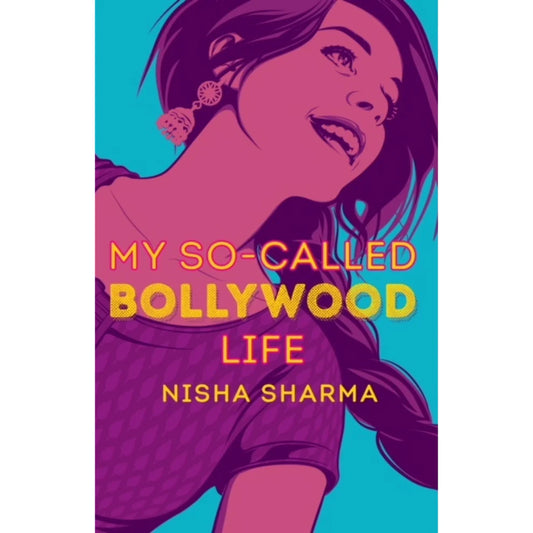 My So-Called Bollywood Life by Nisha Sharma