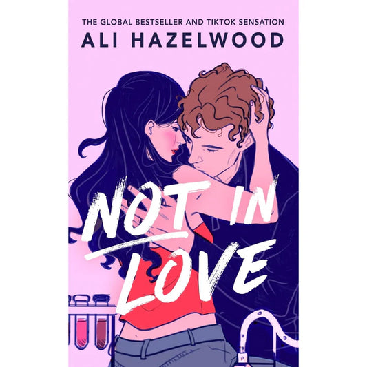 Not in Love by Ali Hazelwood