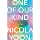 One of Our Kind by Nicola Yoon