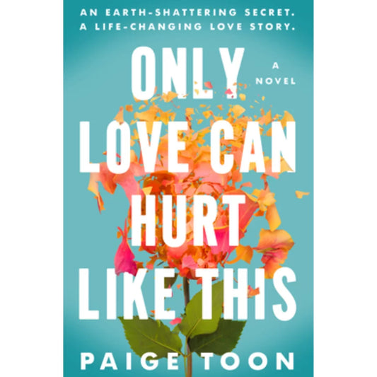 Only Love Can Hurt Like This by Paige Toon