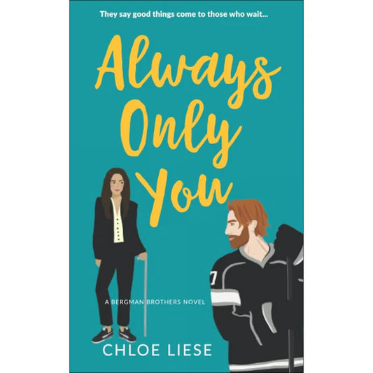 Always Only You by Chloe Liese