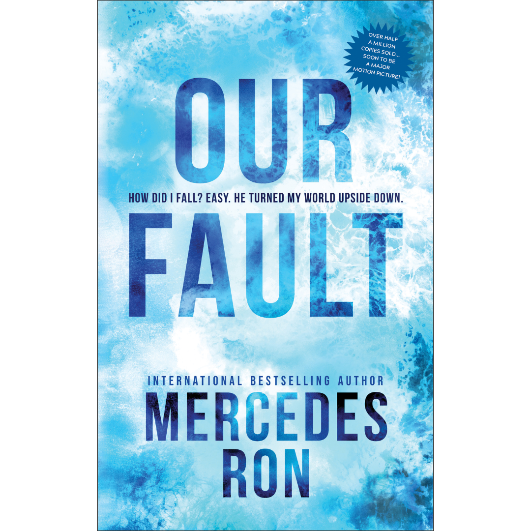 Our Fault by Mercedes Ron