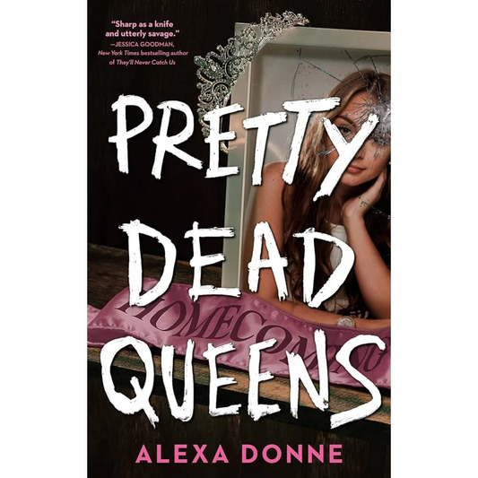 Pretty Dead Queens By Alexa Donne