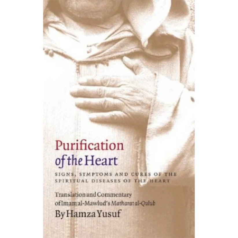 Purification of the Heart by Hamza Yusuf