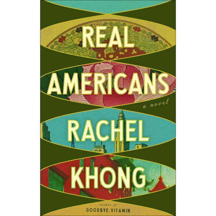 Real Americans by Rachel Khong