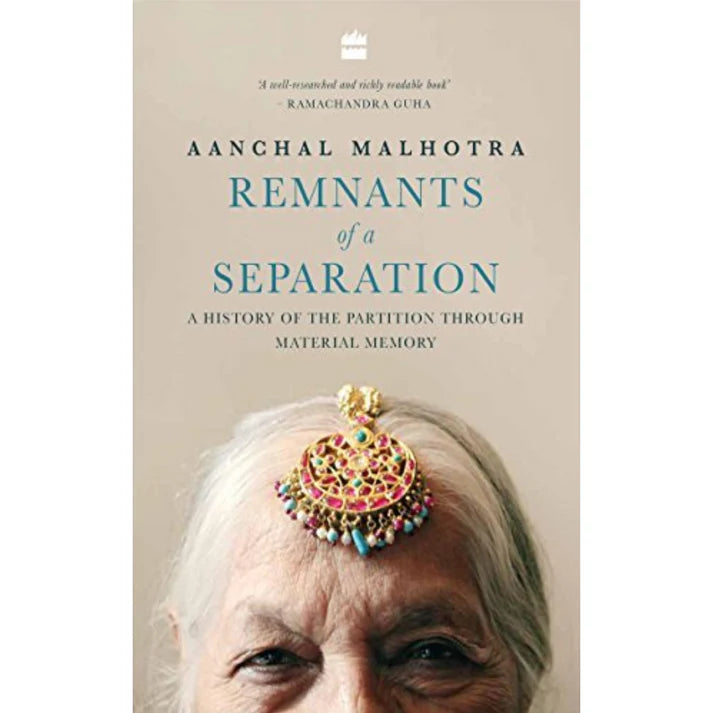 Remnants of a Separation by Aanchal Malhotra