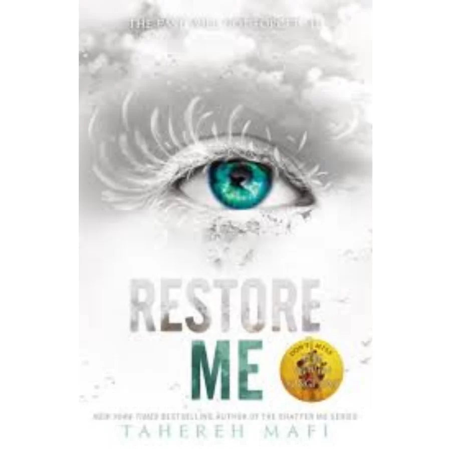 Restore Me by Tahereh Mafi