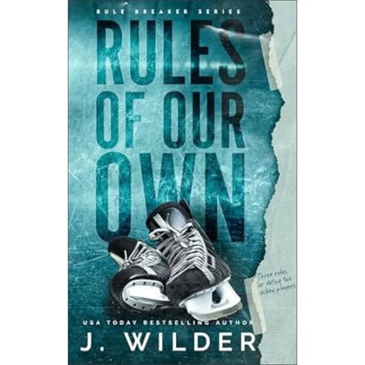 Rules of Our Own by Jessa Wilder