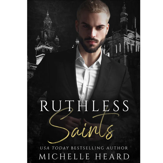 Ruthless Saints by Michelle Heard