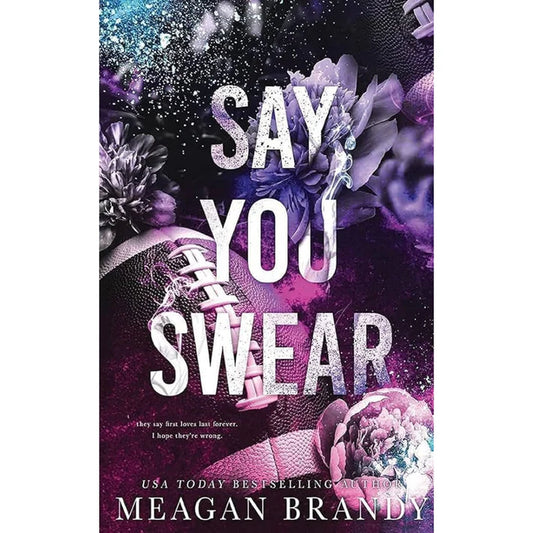 Say You Swear by Meagan Brandy