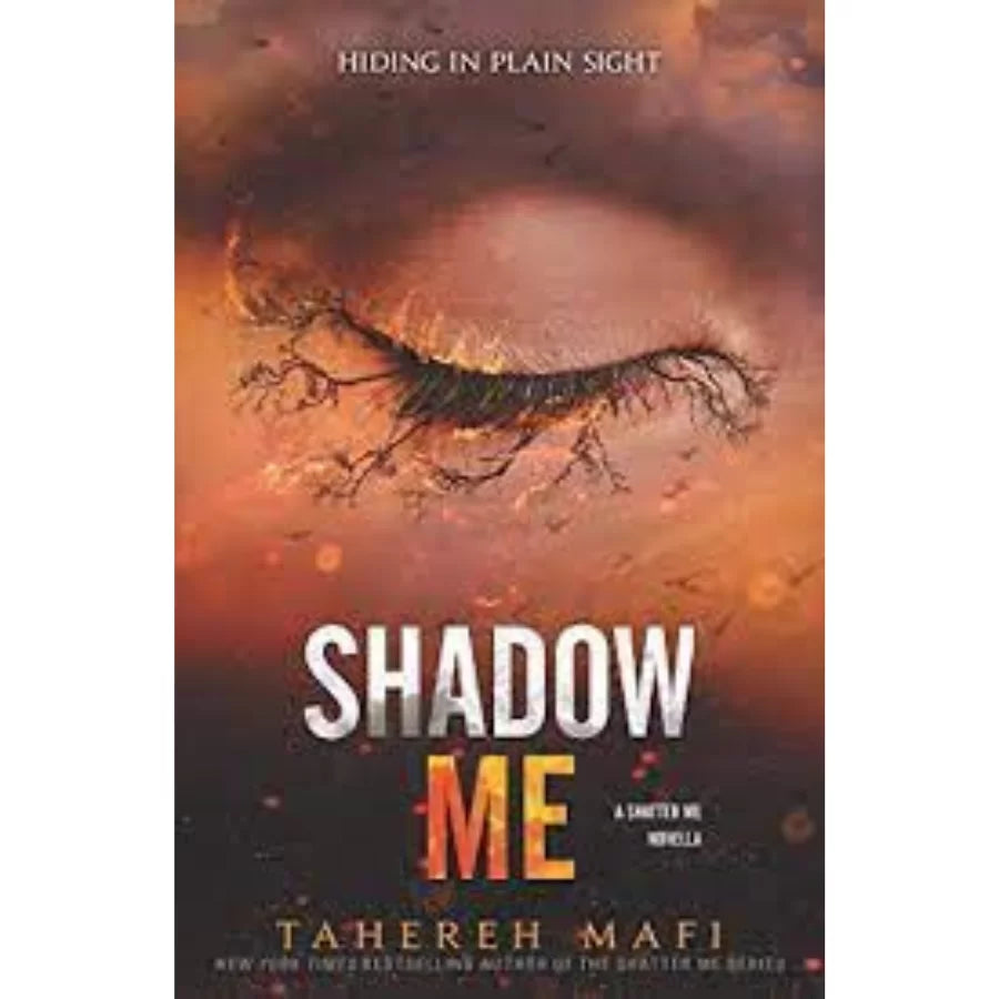 Shadow Me by Tahereh Mafi