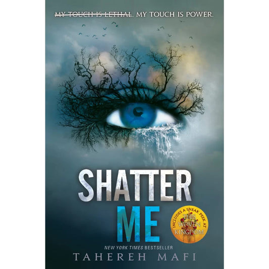 Shatter Me by Tahereh Mafi