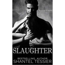 Slaughter By Shantel Tessier