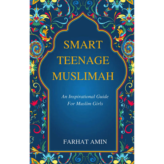 Smart Teenage Muslimah by Farhat Amin