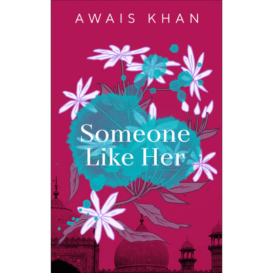 Someone Like Her by Awais Khan