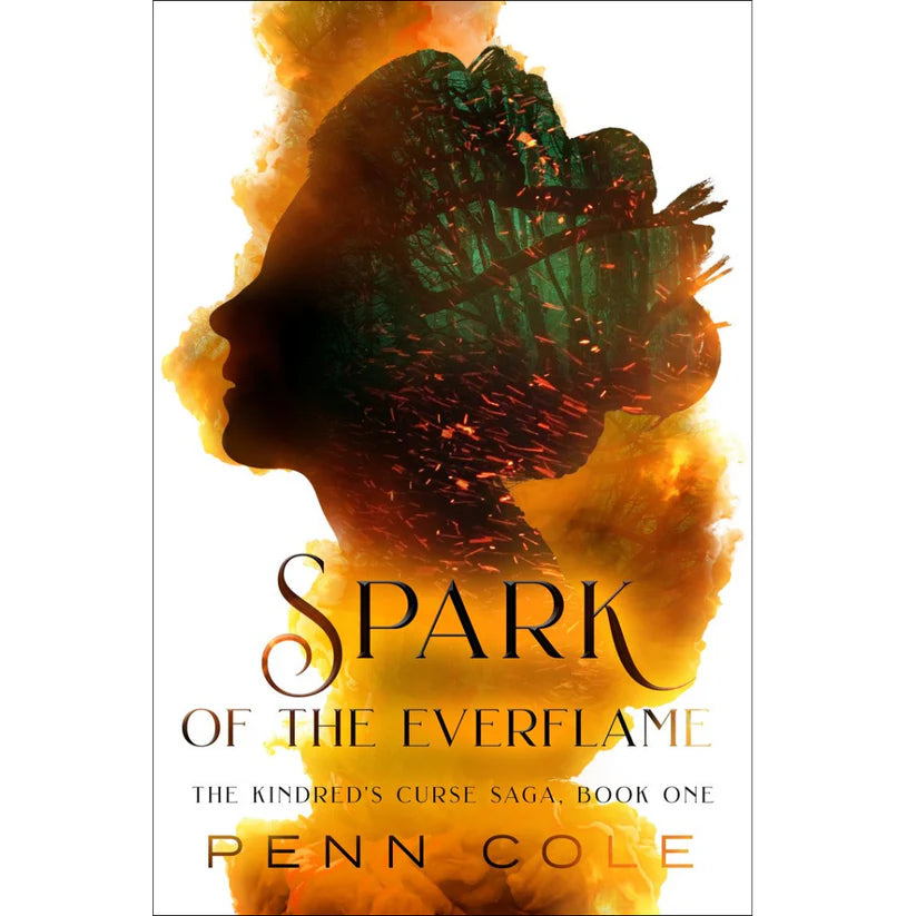 Spark of the Everflame by Penn Cole