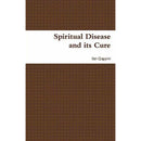 Spiritual Disease and its Cure By Ibn Qayyim