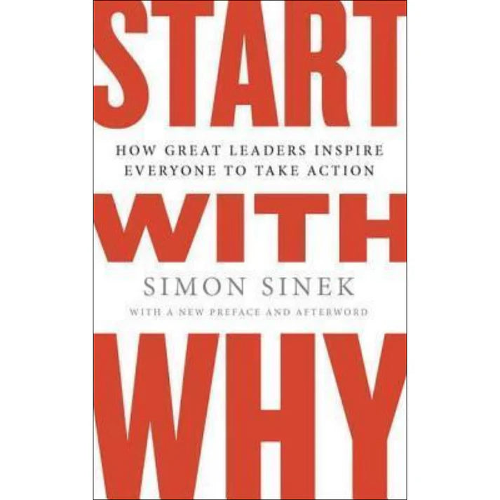 Start with Why by Simon Sinek