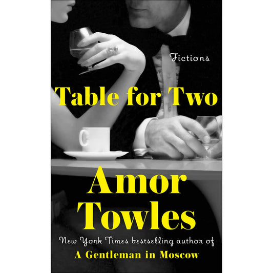 Table for Two by Amor Towles