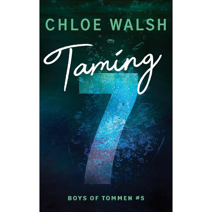 Taming 7 by Chloe Walsh