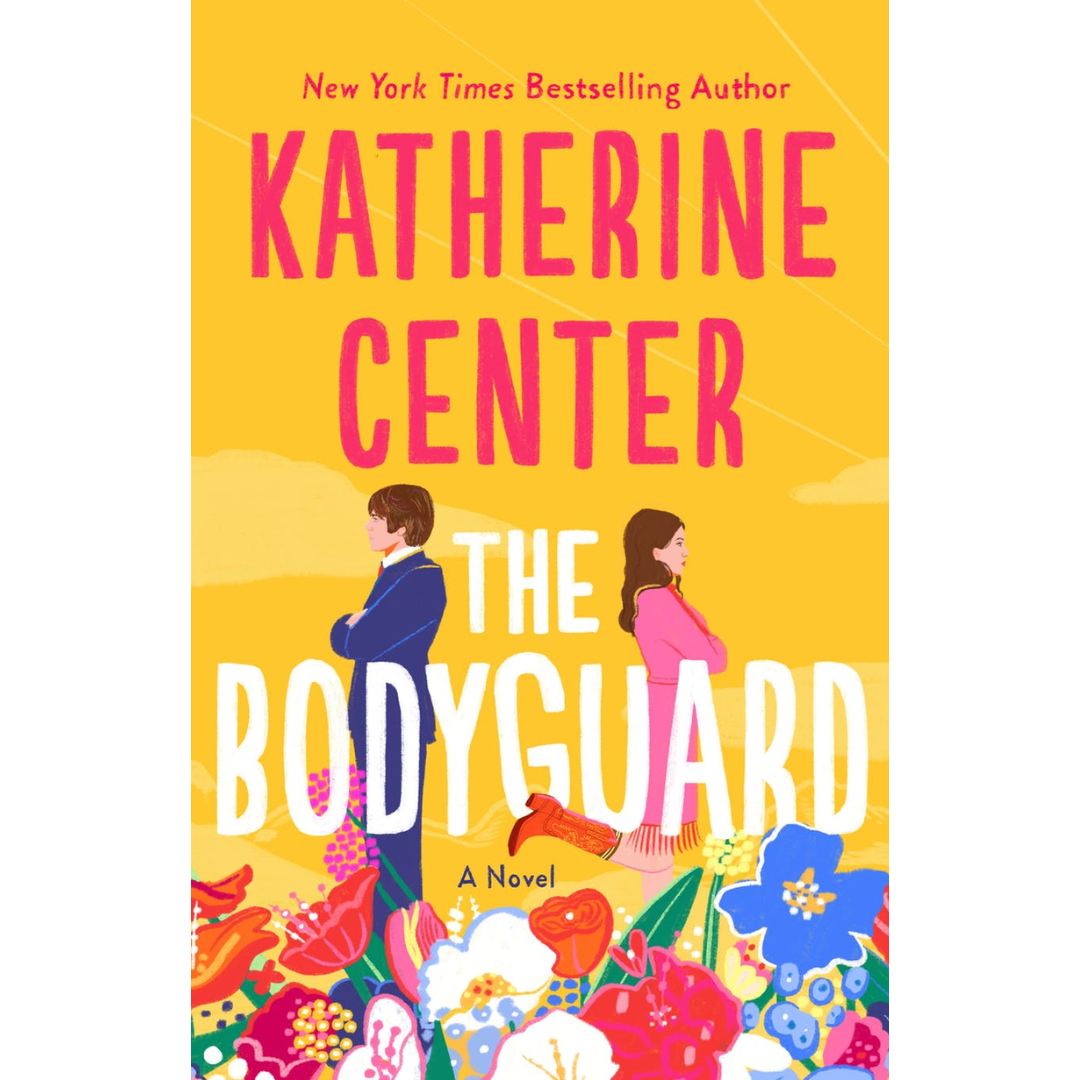 The Bodyguard By Katherine Center