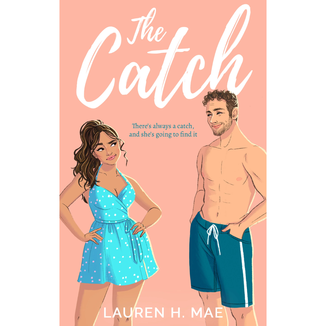 The Catch By Lauren H. Mae