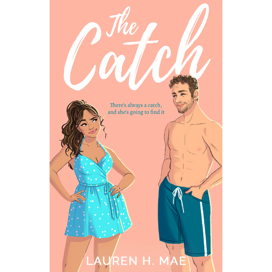 The Catch By Lauren H. Mae