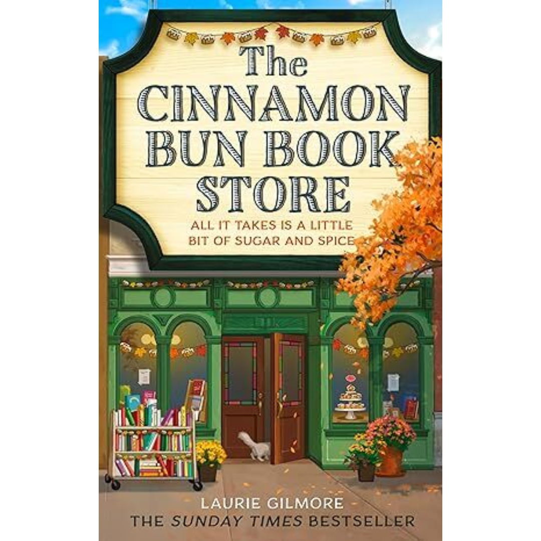 The Cinnamon Bun Bookstore by Laurie Gilmore