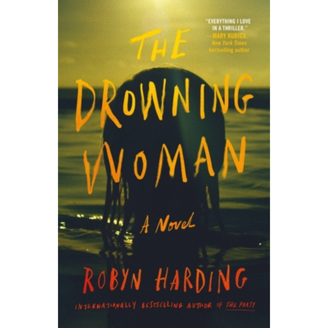 The Drowning Woman By Robyn Harding