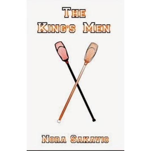 The King’s Men By Nora Sakavic