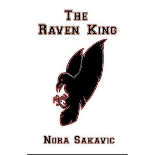 The Raven King By Nora Sakavic