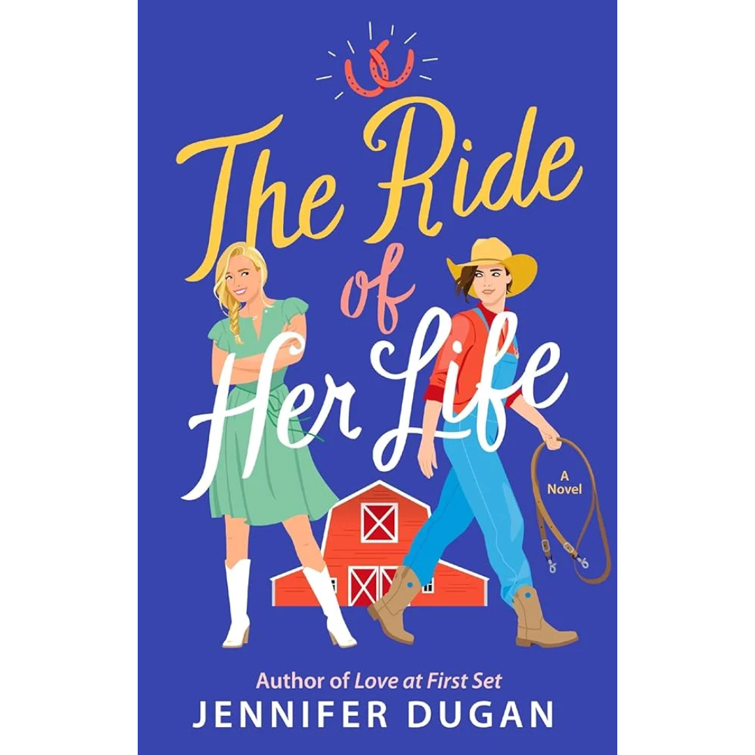 The Ride of Her Life By Jennifer Dugan