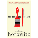 The Sentence is Death By Anthony Horowitz