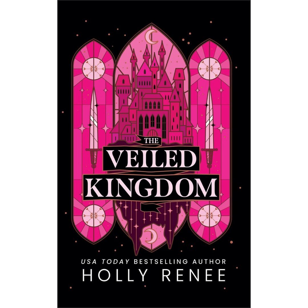 The Veiled Kingdom by Holly Renee